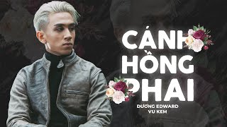 Cánh Hồng Phai Remix  Dương Edward x VU KEM [upl. by Lihp]