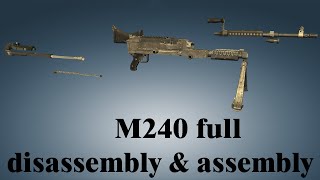 M240 full disassembly amp assembly [upl. by Anselme]