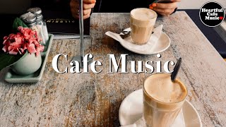 Cafe Music 【For Work  Study】Restaurants BGM Lounge Music shop BGM [upl. by Nauqyt]