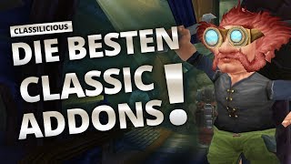 Classilicious  Die besten Addons in Classic  World of Warcraft Classic [upl. by Kirwin]