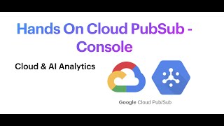 Hands On Cloud PubSub  Console [upl. by Elnar]