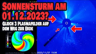 Geomagnetischer Sturm zwischen 30112023 und 01122023 möglich  3 Plasmafelder auf Weg zur Erde [upl. by Thun]