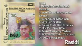 SOHAIMI MIOR HASSAN  PROLOG 1983  FULL ALBUM [upl. by Yellehs]