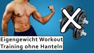 Eigengewicht Training  Muskeltraining ohne Hanteln  Ganzkörper Workout [upl. by Akiwak]