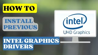 How to Install Previous Intel Graphics Drivers amp Downgrade to Older Intel Driver Version [upl. by Anne]