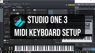 Learn Studio One 3  MIDI Keyboard Setup  In Depth [upl. by Mitchiner200]