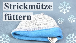 Strickmütze füttern  mit Fleecestoff [upl. by Nole]