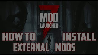 Using the 7 Days to Die Mod Launcher v5 [upl. by Syst]