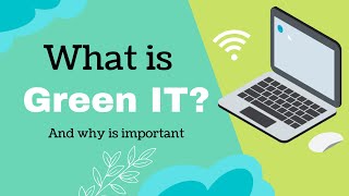 What is Green IT and why is important [upl. by Topper]