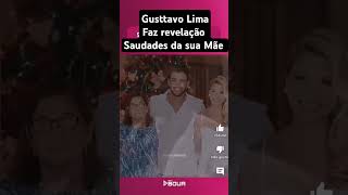 Gusttavo Lima Faz revelação sobre a sua Mãe gusttavolima viral shortsviral fama música [upl. by Reuben98]