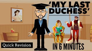 My Last Duchess in 6 Minutes Quick Revision [upl. by Sheley]