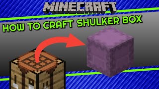 How to Craft Shulker Box in Minecraft [upl. by Zuliram961]