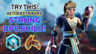 STRONG DPS BUILD FOR AETHERSTRIKERS  AETHERSTRIKERS GAMEPLAY AND BUILD  DAUNTLESS 2023 [upl. by Pauli]