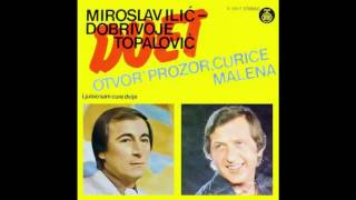 Miroslav Ilic i Dobrivoje Topalovic  Otvori prozor curice malena  Audio 1979 HD [upl. by Aurel]