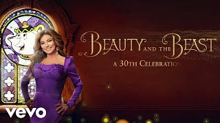 Beauty and the Beast From quotBeauty and the Beast A 30th CelebrationquotOfficial Audio [upl. by Relluf]