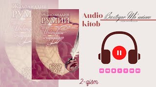 Jaloliddin Rumiy kitobi quotIchindagi ichindadirquot 2qism SIFATLI AUDIO KITOB [upl. by Macfadyn]