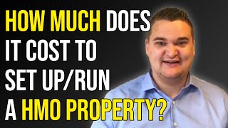 How Much Does It Cost to Set Up and Run a HMO Property  Samuel Leeds [upl. by Cai]