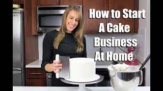 How to Start a Cake Business from Home  CHELSWEETS [upl. by Adnema224]