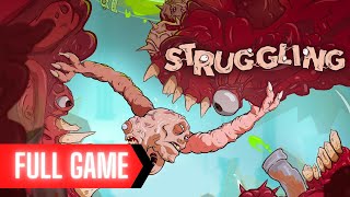 Struggling Full Game [upl. by Oremodlab]