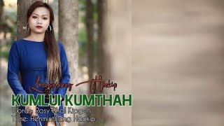 Kumlui Kumthah  Track  Lhingpineng Haokip  New Year Song [upl. by Nobe948]