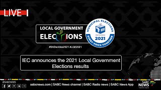 IEC announces the 2021 Local Government Elections results [upl. by Lieberman719]