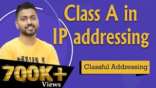 Lec41 Class A in IP addressing with Example in HINDI  Classful Addressing  Network Layer [upl. by Ecidnacal634]