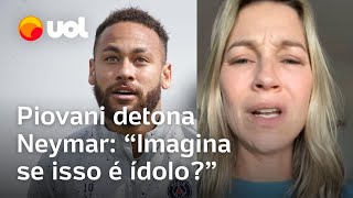 Luana Piovani detona Neymar e reclama de filhos serem fãs do jogador Imagina se isso é ídolo [upl. by Giuditta]