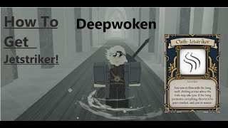 How To Get Jetstriker Deepwoken [upl. by Behn407]