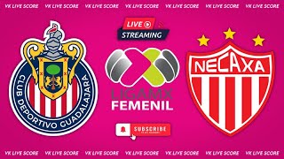 Chivas Guadalajara w vs Club Necaxa w 🔴Live Match Today⚽🎬 [upl. by Nylodnarb]