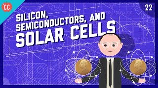 Silicon Semiconductors amp Solar Cells Crash Course Engineering 22 [upl. by Malarkey]