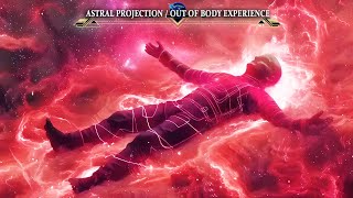 Intense Out Of Body Experience Music WARNINGNOT FOR EVERYONE Strong Astral Projection [upl. by Kirimia]