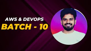 Batch  10  May 1st  AWS and DevOps Training  Real time  9652108596 [upl. by Tavis981]