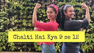 Chalti Hai Kya 9 Se 12 Tan Tana Tan  Bollywood  Judwaa 2  Team Naach Choreography [upl. by Noleta]