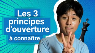 Les 3 principes de louverture à connaître aux échecs  Partie pédagogique [upl. by Bauer388]