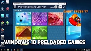 Windows 10 Preloaded Games  Candy Crush amp Microsoft Solitaire [upl. by Lekzehcey]