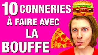 10 CONNERIES A FAIRE AVEC LA BOUFFE  DELIRES DE MAX [upl. by Airot]