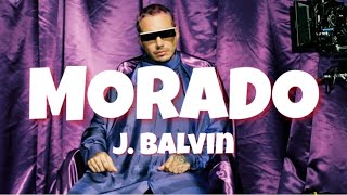 Morado  J Balvin Letra [upl. by Salomone]