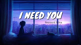 Vietsub  I Need You  Reynard Silva [upl. by Sunev]