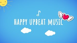 Childrens Music — Happy Upbeat Music Instrumental Music For Kids [upl. by Brighton]