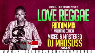 DJ MADSUSS LOVE REGGAE RIDDIMS VALENTINES EDITION [upl. by Dory]