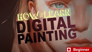 How to Learn Digital Painting Beginners [upl. by Tessy]