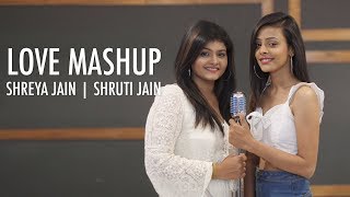 Love Mashup  Shreya Jain  Shruti Jain  Fotilo Feller  Vivart [upl. by Attennek]