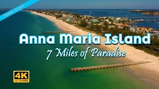 Anna Maria Island FL  7 Miles of Paradise [upl. by Musette]