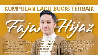 ▶️ KUMPULAN LAGU BUGIS TERBAIK  FAJAR HIJAZ [upl. by Pritchard4]