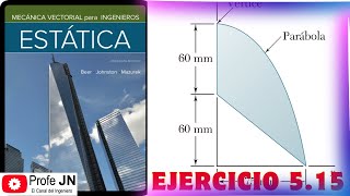 CENTROIDE DE AREA  CENTRO DE GRAVEDAD  CENTRO DE MASA  Ejercicio 515 estática Beer 11 Edith [upl. by Marlea348]