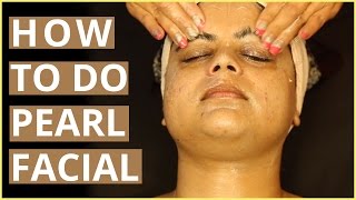 How To Do PEARL FACIAL At Home Step By Step [upl. by Lisette]