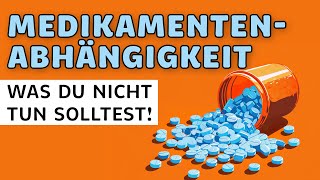 Medikamentenabhängigkeit – Warnzeichen und Hilfe [upl. by Maggie]