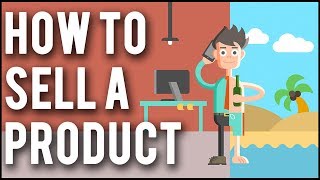 How To Sell A Product in 2023  5 Practical Strategies To Sell Anything [upl. by Filomena317]