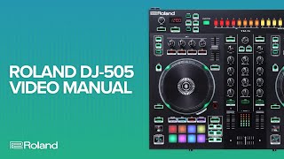 Roland DJ505 DJ Controller for Serato Video Manual [upl. by Jankey911]