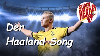 Der Erling Haaland Song von Super Heroes [upl. by Haugen939]